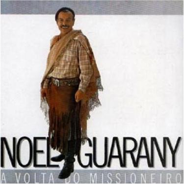 Imagem de CD Noel Guarany A Volta do Missioneiro - Usa Discos