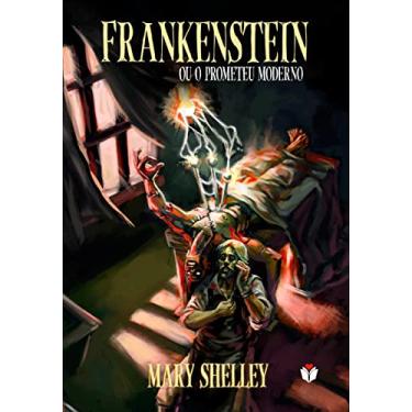 Imagem de Frankenstein: Ou o Prometeu Moderno