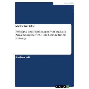 Imagem de Konzepte und Technologien von Big Data. Anwendungsbereiche und Gründe für die Nutzung