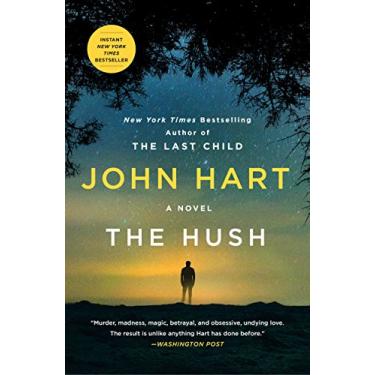 Imagem de The Hush: A Novel (English Edition)