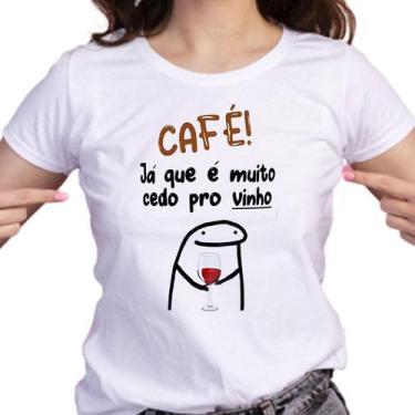 Imagem de 1 Camiseta Bonequinho Flork Meme Café já que é muito cedo pro Vinho Ca