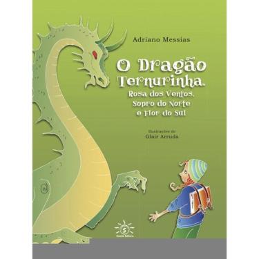 Imagem de O Dragão Ternurinha, Rosa Dos Ventos, Sopro Do Norte E Flor Do Sul