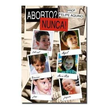 Imagem de Aborto Nunca! - Cléofas