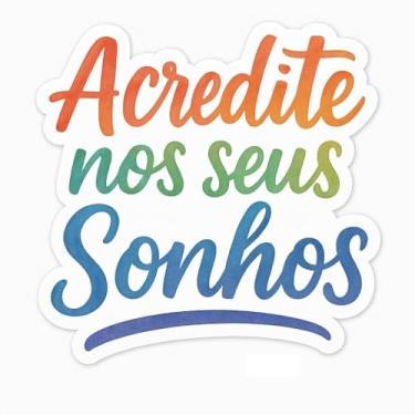 Imagem de Adesivo Recorte 'Acredite nos seus Sonhos' Estilo Watercolor