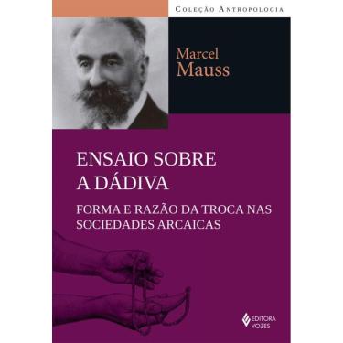 Imagem de Ensaio sobre a dádiva: Forma e razão da troca nas sociedades arcaicas