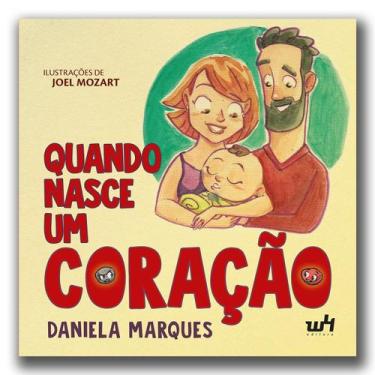 Imagem de Quando nasce um coração - Daniela Marques - W4 Editora