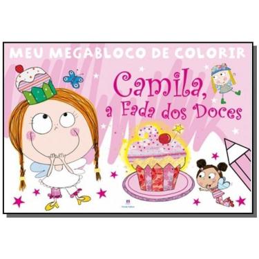 Imagem de Camila, Fada Dos Doces - Colecao Meu Megabloco De