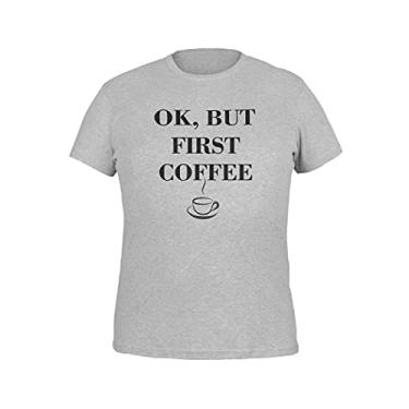 Imagem de Camiseta Estampada First Coffe Primeiro Café Camisa Masculina Cinza Tamanho:GG