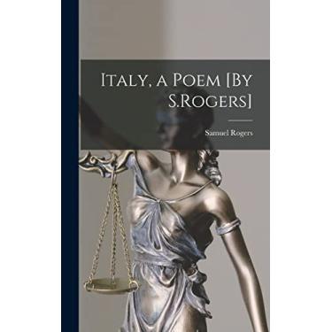 Imagem de Italy, a Poem [By S.Rogers]