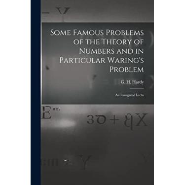 Imagem de Some Famous Problems of the Theory of Numbers and in Particular Waring's Problem; an Inaugural Lectu