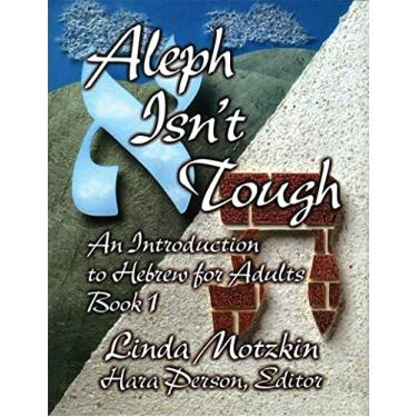 Imagem de Aleph Isn't Tough: An Introduction to Hebrew for Adults : Book 1: 01