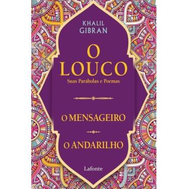 Imagem de Livro - O Louco, suas parábolas e poemas /O mensageiro/ O andarilho