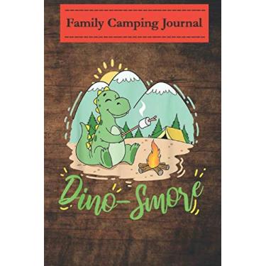 Imagem de Family camping journal log book- 6 x 9, Over 100 Page Dino S'mores Camping Gift Dinosaur Camp Smores Adult Kids: Perfect RV Journal/Camping Diary or Gift for Campers