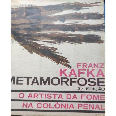 Imagem de Metamorfose - O artista da fome na colônia penal autor Franz Kafka
