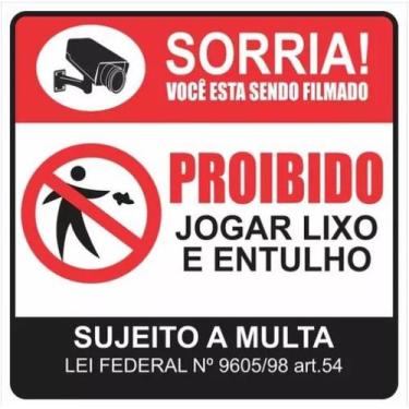 Imagem de Placa Proibido Jogar Lixo e Entulho, Sorria Filmado - 30x30cm - Comunk