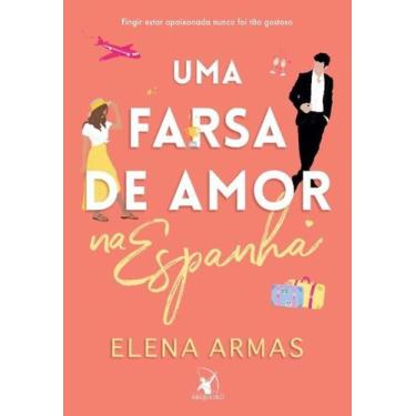 Imagem de Livro Uma Farsa de Amor na Espanha Elena Armas