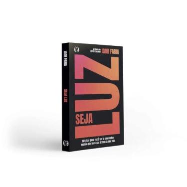 Imagem de Seja luz: como se tornar a sua melhor versão em 101 dias - Citadel Edi