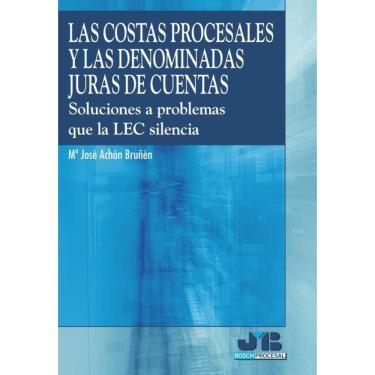 Imagem de Las costas procesales y las denominadas juras de cuentas. - Espanhol