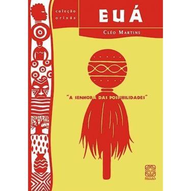 Imagem de Euá - a Senhora Das Possibilidades