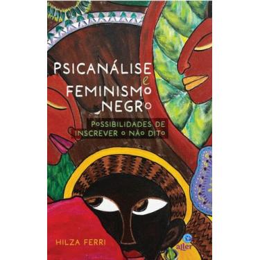 Imagem de Livro - Psicanálise e feminismo negro