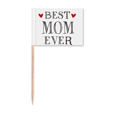 Imagem de Best mom ever Quote Loved ones Toothpick Flags Marker Topper Decoração de Festa