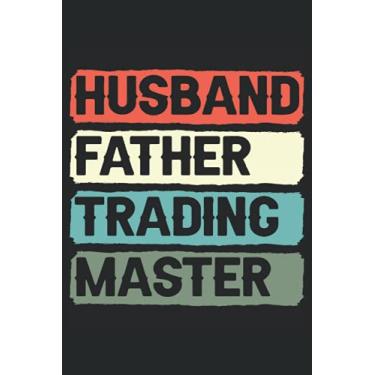 Imagem de Husband Father Trading Master: Day Trader Notebook pour l'analyse des opérations boursières et la lecture des chandeliers