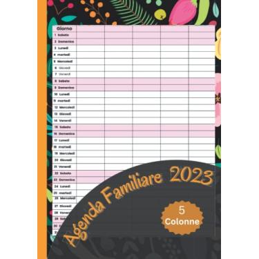 Imagem de Agenda Familiare 2023 5 Colonne: Agenda dellafamiglia organizzata da gennaio a dicembre 2023.Calendario famiglia con date delle ... obiettivifamiliari per i prossimi 12 mesi