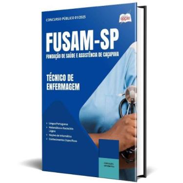 Imagem de Apostila Fusam Sp 2025 - Técnico De Enfermagem - Apostilas Opção