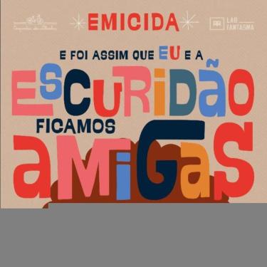 Imagem de Foi Assim Que Eu e a Escuridão Ficamos Amigas, E