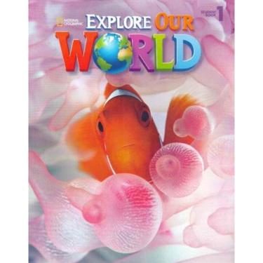 Imagem de Explore Our World 1 - Student Book: American Engli