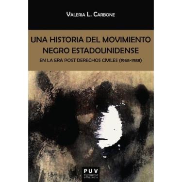 Imagem de Una historia del movimiento negro estadounidense en la era post derechos civiles (1968-1988) - Espan