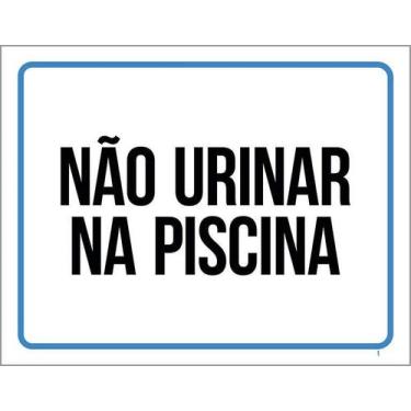 Imagem de Placa De Sinalização - Atenção Não Urinar Na Piscina 18X23 - Sinalizo