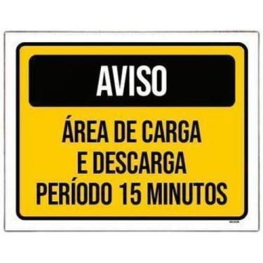 Imagem de Kit 3 Placa Aviso Área Carga Descarga 15 Minutos 18X23Cm - Sinalizo