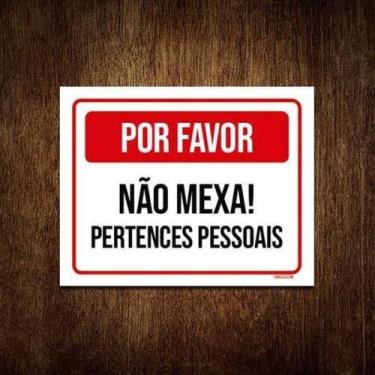 Imagem de Kit 10 Placa Por Favor Não Mexa Pertences Pessoais - Sinalizo.Com
