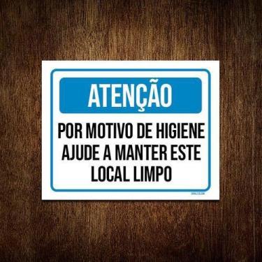 Imagem de Kit 10 Placas Atenção Higiene Manter Este Local Limpo - Sinalizo.Com