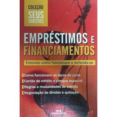 Imagem de Empréstimos e Financiamentos - Entenda Como Funcionam e Defenda-se - C