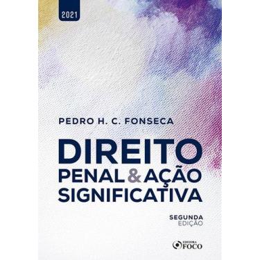 Imagem de Livro - DIREITO PENAL E AÇÃO SIGNIFICATIVA - 2ª ED - 2021