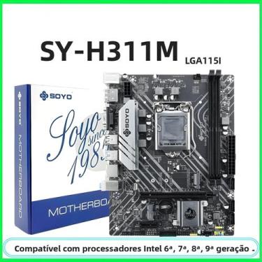 Imagem de Placa-Mãe Gamer Intel LGA 1151 SOYO H311 DDR4 2133 2400 2666MHz 32GB M