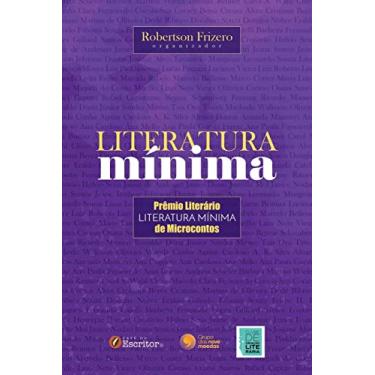 Imagem de Literatura Mínima - Prêmio Literário de Microcontos