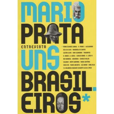 Imagem de Mario Prata Entrevista Uns Brasileiros + Marca Página
