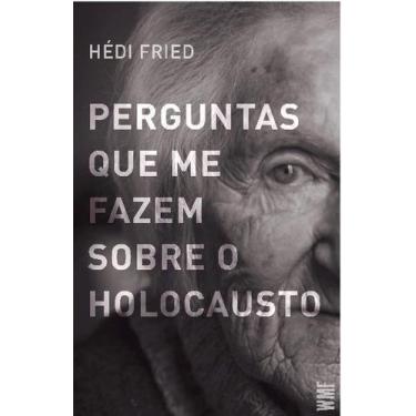 Imagem de Livro - Perguntas que me fazem sobre o Holocausto