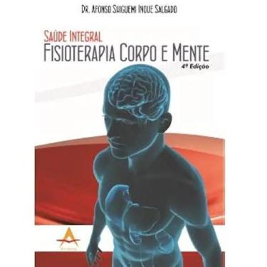 Imagem de Livro Saúde Integral Fisioterapia Corpo Mente Afonso Salgado - Andreol