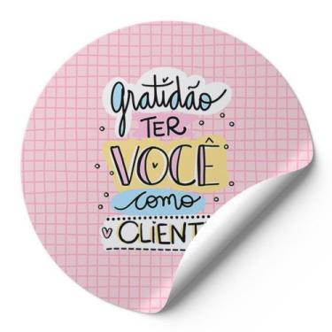 Imagem de 120 Etiquetas Adesivas Redondas Gratidão Ter Você Como Cliente Impress