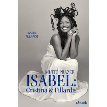 Imagem de Muito Prazer, Isabel: Cristina & Fillardis
