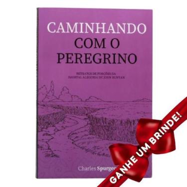 Imagem de Livro Caminhando Com o Peregrino  Charles Spurgeon Cristão Evangélico 