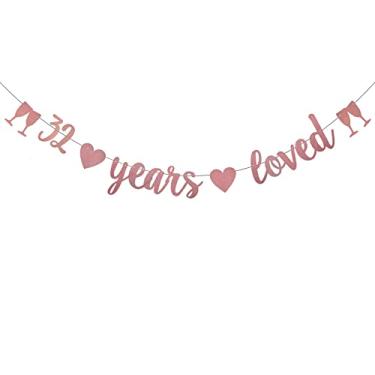 Imagem de WEIANDBO 32 Years Loved Rose Gold Glitter Banner, pré-amarrado, decorações de festa de aniversário de 32 anos/casamento, cenários de sinalização, 32 anos amados