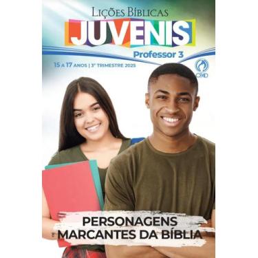 Imagem de Revista Lições Bíblica Juvenis Professor 3º Trimestre 2025 - CPAD