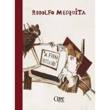 Imagem de Rodolfo Mesquita -  A Forma Custa Caro