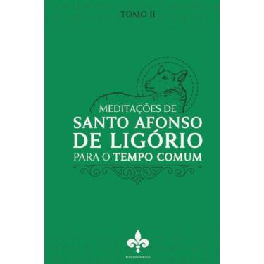 Imagem de Livro - Meditações de Santo Afonso de Ligório: para o Tempo Comum - To