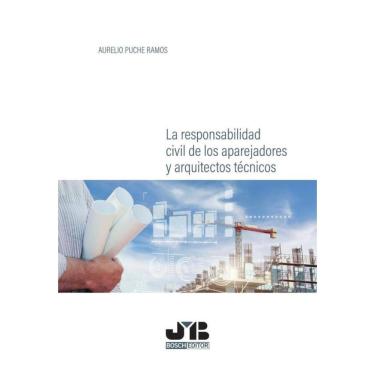 Imagem de La responsabilidad civil de los aparejadores y arquitectos técnicos. - Espanhol